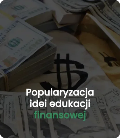 Popularyzacja idei edukacji finansowej